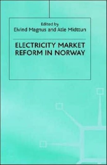 Electricity Market Reform in Norway