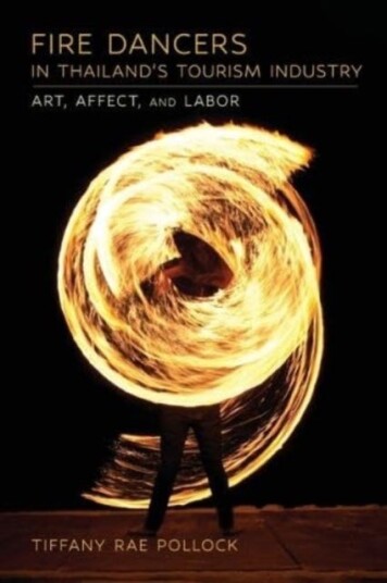 Fire Dancers in Thailand's Tourism Industry Art, Affect, and Labor Fire Dancers in Thailand's Tourism Industry Art, Affect, and Labor