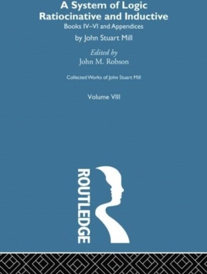 Collected Works of John Stuart Mill