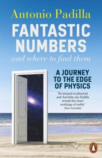 Fantastic Numbers And Where To Find Them Av Antonio Padilla