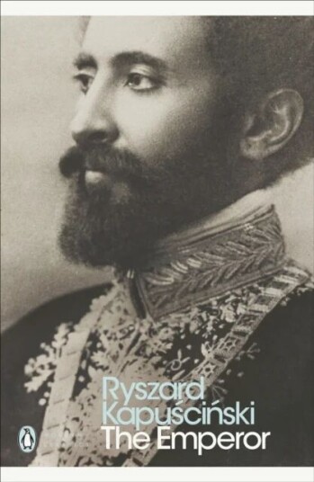The Emperor Av Ryszard Kapuscinski The Emperor Av Ryszard Kapuscinski