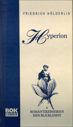 Hyperion, Eller Eremitten I Grekenland Av Friedrich Holderlin