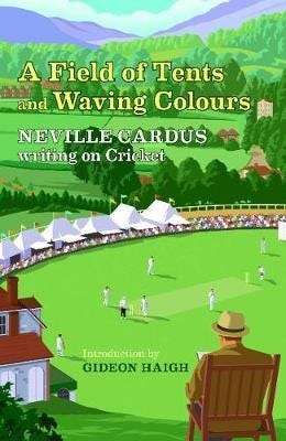 A Field Of Tents And Waving Colours Av Neville Cardus