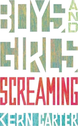 Boys and Girls Screaming Boys and Girls Screaming
