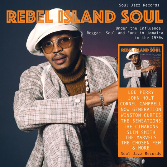 Soul Jazz Records presents Rebel Island Soul Under The Influence: Reggae, Funk & Soul In Jamaica In The 1970s CD