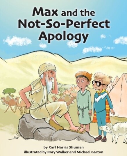 Max and the Not So Perfect Apology: Torah Time Travel #3 Max and the Not So Perfect Apology: Torah Time Travel #3