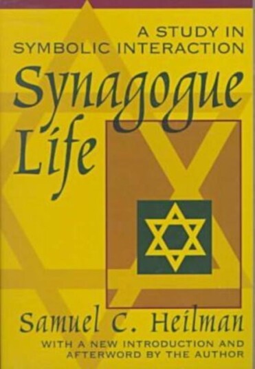 Synagogue Life A Study in Symbolic Interaction