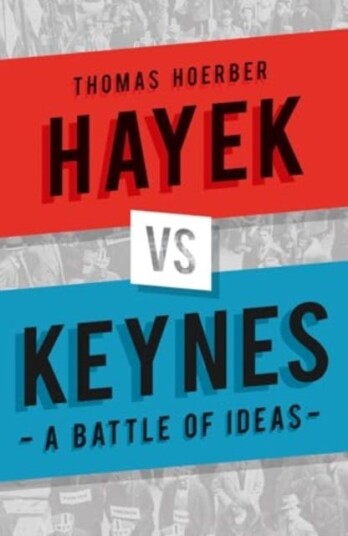 Hayek vs Keynes A Battle of Ideas Hayek vs Keynes A Battle of Ideas