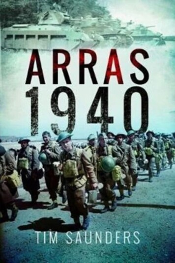 Arras Counter-Attack 1940 Av Tim Saunders Arras Counter-Attack 1940 Av Tim Saunders