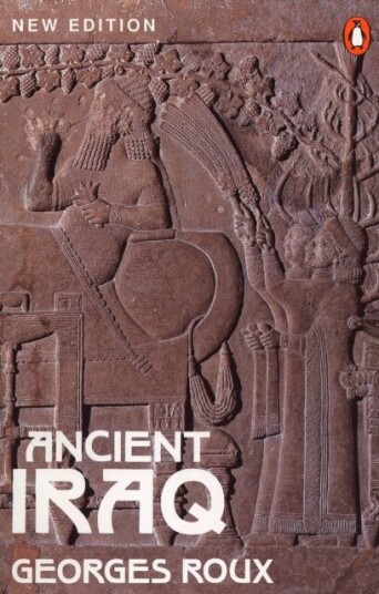 Ancient Iraq Av Georges Roux Ancient Iraq Av Georges Roux