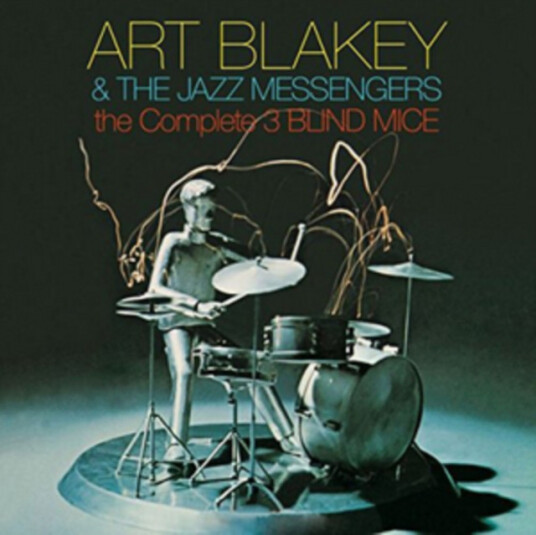 Art Blakey & The Jazz Messengers The Complete 3 Blind Mice CD Art Blakey & The Jazz Messengers The Complete 3 Blind Mice CD