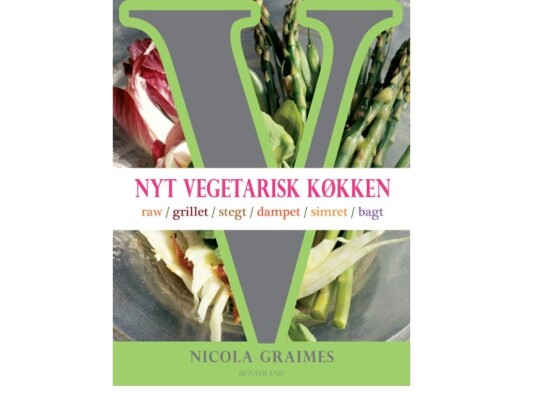 Nyt Vegetarisk Køkken | Nicola Graimes | Språk: Dansk