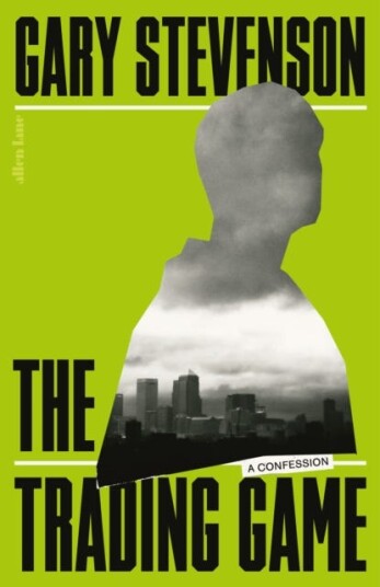 The Trading Game Av Gary Stevenson
