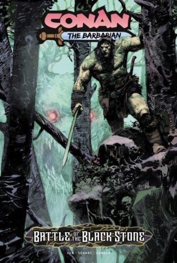 Conan the Barbarian: Battle Of The Black Stone Conan the Barbarian: Battle Of The Black Stone