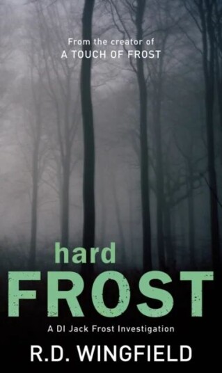 Hard Frost Av R D Wingfield Hard Frost Av R D Wingfield