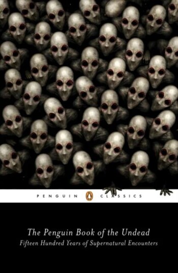 The Penguin Book Of The Undead