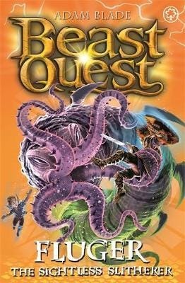 Beast Quest: Fluger the Sightless Slitherer Series 24 Book 2 Beast Quest: Fluger the Sightless Slitherer Series 24 Book 2