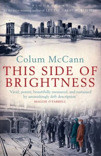 This Side Of Brightness Av Colum Mccann This Side Of Brightness Av Colum Mccann