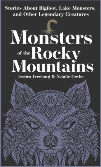 Monsters of the Rocky Mountains