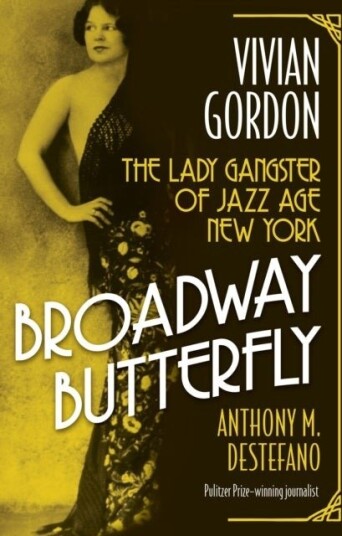 Broadway Butterfly: Vivian Gordon