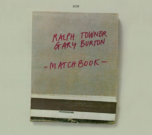 Ralph Towner, Gary Burton, Ralph Towner & Gary Burton  Matchbook  Touchstones Series  CD