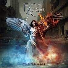 Fifth Angel  When Angels Kill