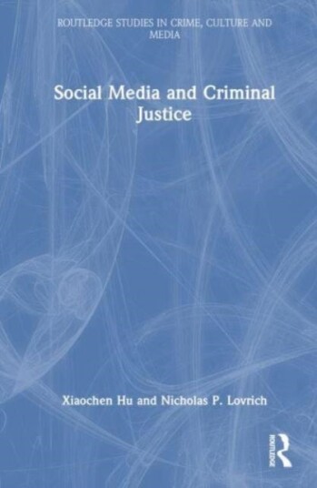 Social Media and Criminal Justice