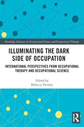 Illuminating The Dark Side Of Occupation