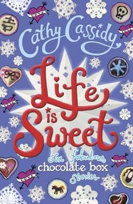 Life Is Sweet: A Chocolate Box Short Story Collection Av Cathy Cassidy