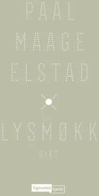 Lysmøkk Av Paal Maage Elstad