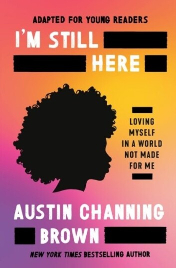 I'm Still Here Adapted for Young Readers I'm Still Here Adapted for Young Readers