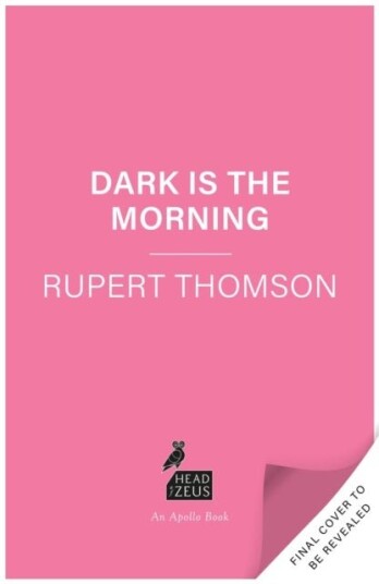 Dark is the Morning Dark is the Morning
