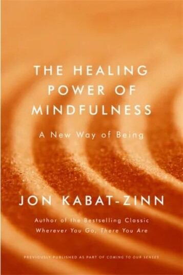 The Healing Power Of Mindfulness Av Jon Kabat-Zinn