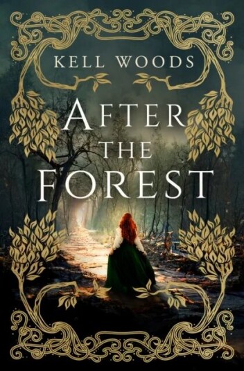 After The Forest Av Kell Woods