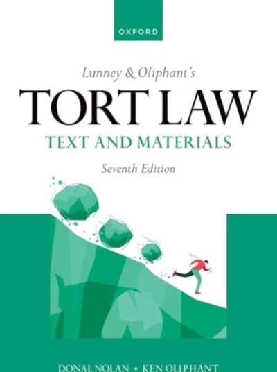 Lunney & Oliphant's Tort Law Text and Materials