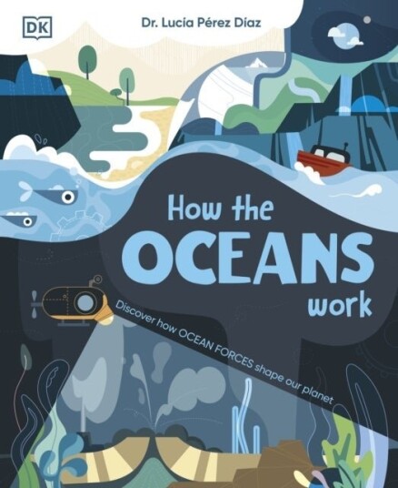 How the Oceans Work How the Oceans Work
