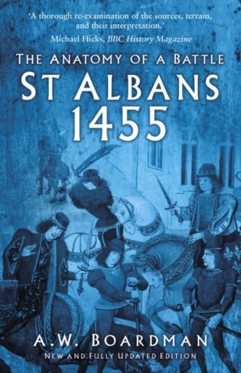 St Albans 1455  The Anatomy of a Battle