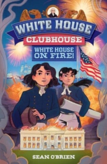 White House on Fire! White House Clubhouse #2 White House on Fire! White House Clubhouse #2