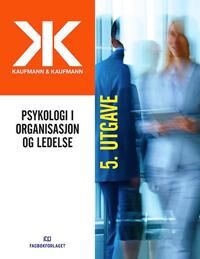 Kaufmann Astrid Psykologi i organisasjon og ledelse