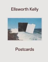 Kelly Ellsworth Ellsworth Kelly: Postcards