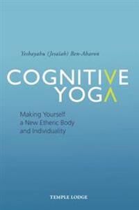 Cognitive Yoga Av Yeshayahu Ben-Aharon