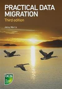 Practical Data Migration Av Johny Morris