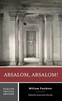 Absalom, Absalom! Av William Faulkner Absalom, Absalom! Av William Faulkner