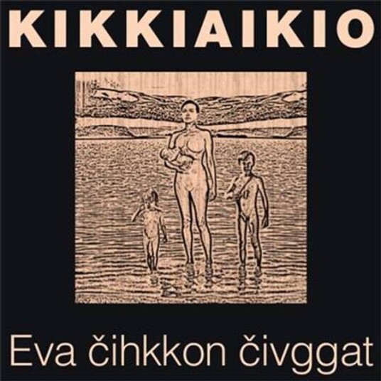 Kikki Aikio Eva Cihkkon Civggat CD