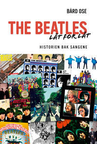 The Beatles Låt For Låt Av Bård Ose The Beatles Låt For Låt Av Bård Ose