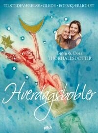 Bjørg Thorhallsdottir Hverdagsbobler - Humoristisk Livsbejaende Boken fra Pitch Forlag