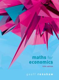 Maths For Economics Av Geoff (Retired Maths For Economics Lecturer Retired Maths For Economics Lecturer University Of Warwick) Renshaw