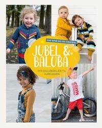 Jubel & Baluba Syr Balubaklær Til Jubelbarn Av Ida Gravdal, Ane Sund Jubel & Baluba Syr Balubaklær Til Jubelbarn Av Ida Gravdal, Ane Sund