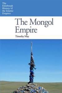 The Mongol Empire Av Timothy May