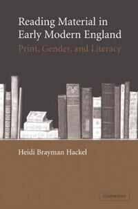Brayman Hackel Heidi Reading Material in Early Modern England